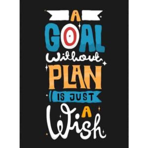 A Goal without Plan Premium Quality Poster Pakistan