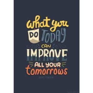 Improve your Tomorrow Premium Quality Poster Pakistan