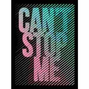 Cant Stop Me Premium Quality Poster Pakistan
